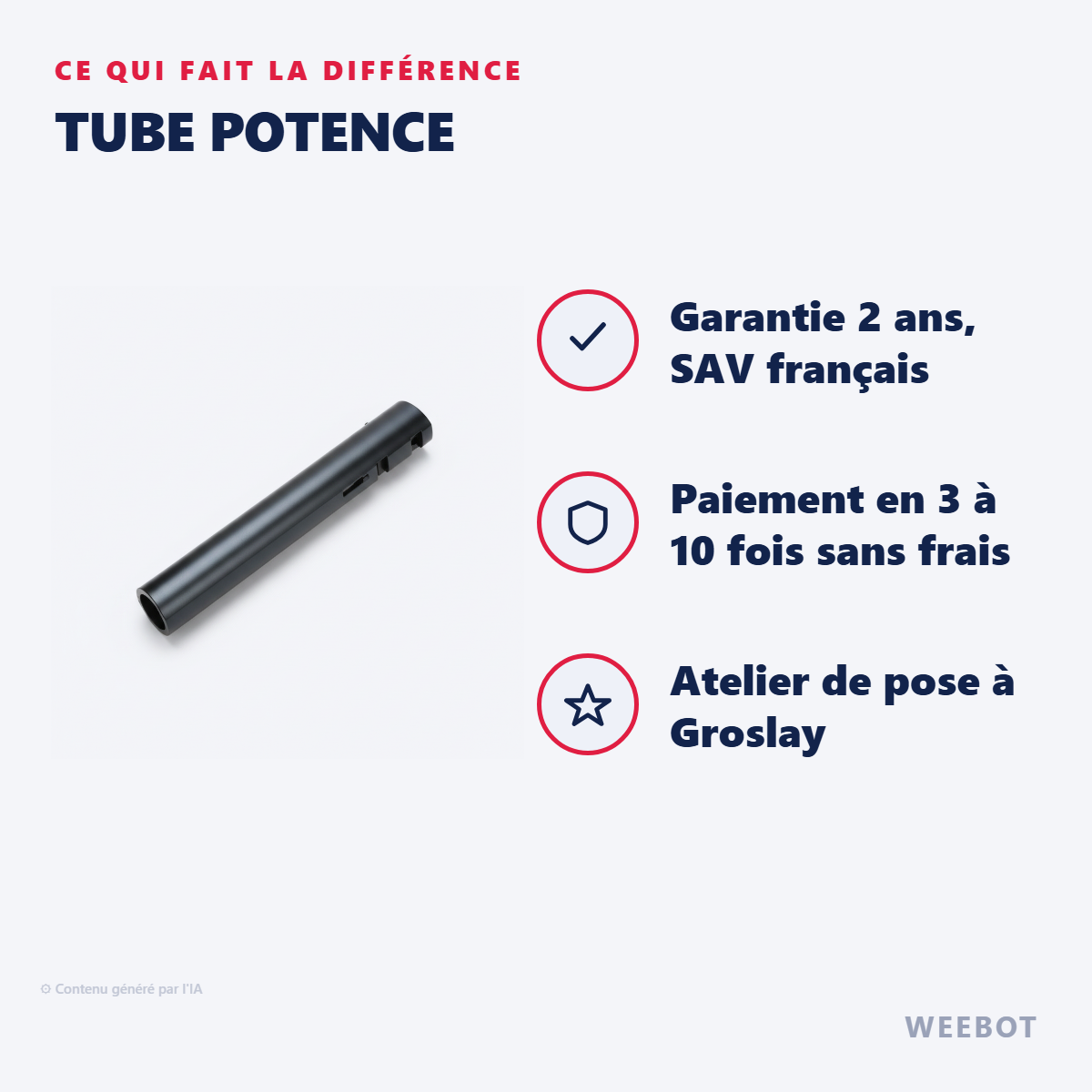 Tube Potence : les points forts