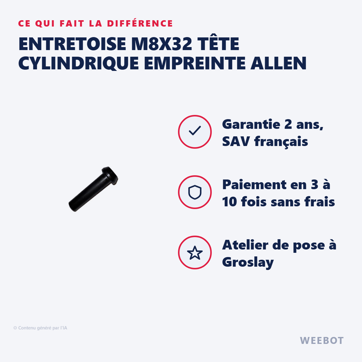 Entretoise M8x32 Tête Cylindrique Empreinte Allen : les points forts